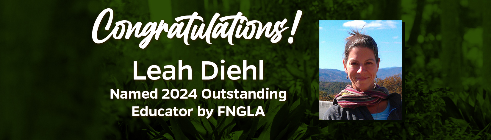 Leah Diehl 2024 Outstanding Educator by FNGLA